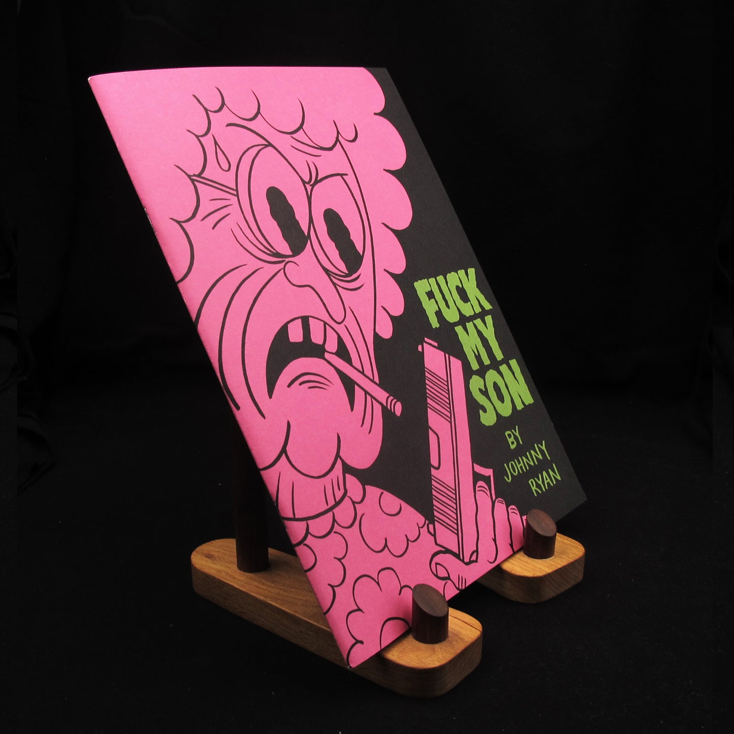 F*CK MY SON by Johnny Ryan