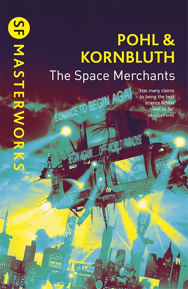 The Space Merchants (S.F. Masterworks) cover image