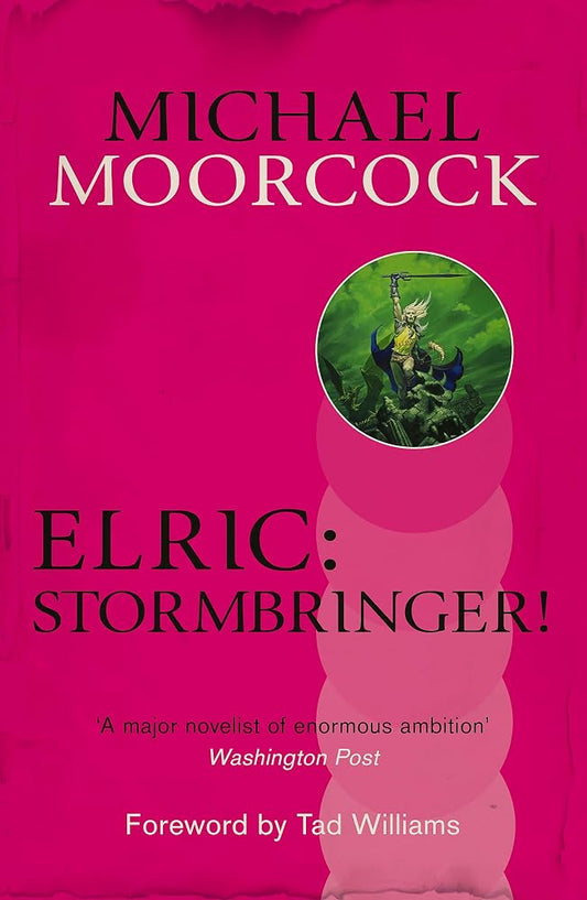 Elric: Stormbringer! (Michael Moorcock Collection) cover image