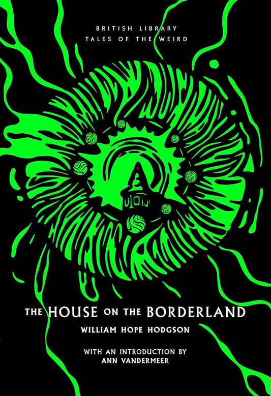 The House on the Borderland (Tales of the Weird) cover image