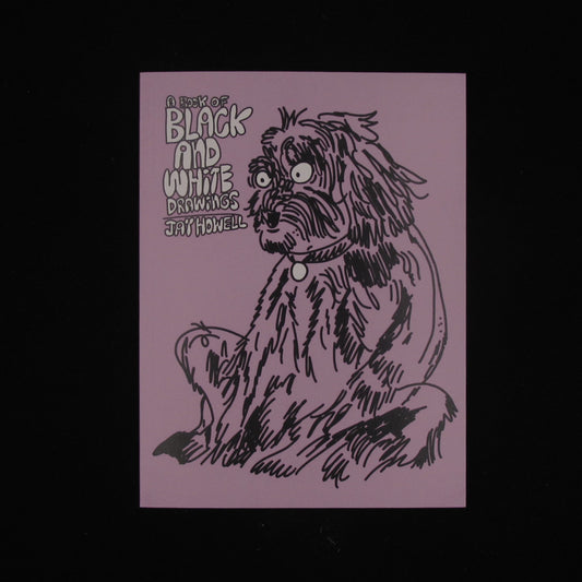 A Book Of Black And White Drawings by Jay Howell