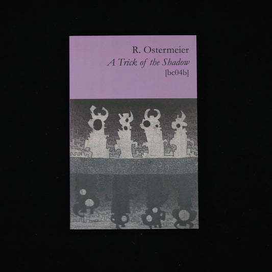 A Trick of the Shadow by R. Ostermeier