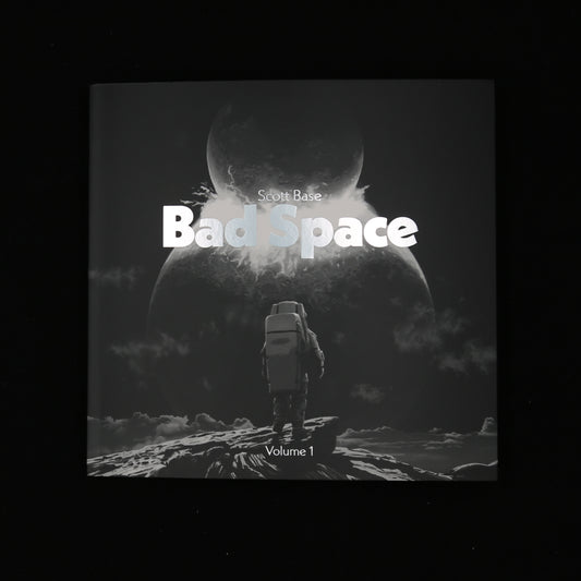 Bad Space Volume 1 by Scott Base