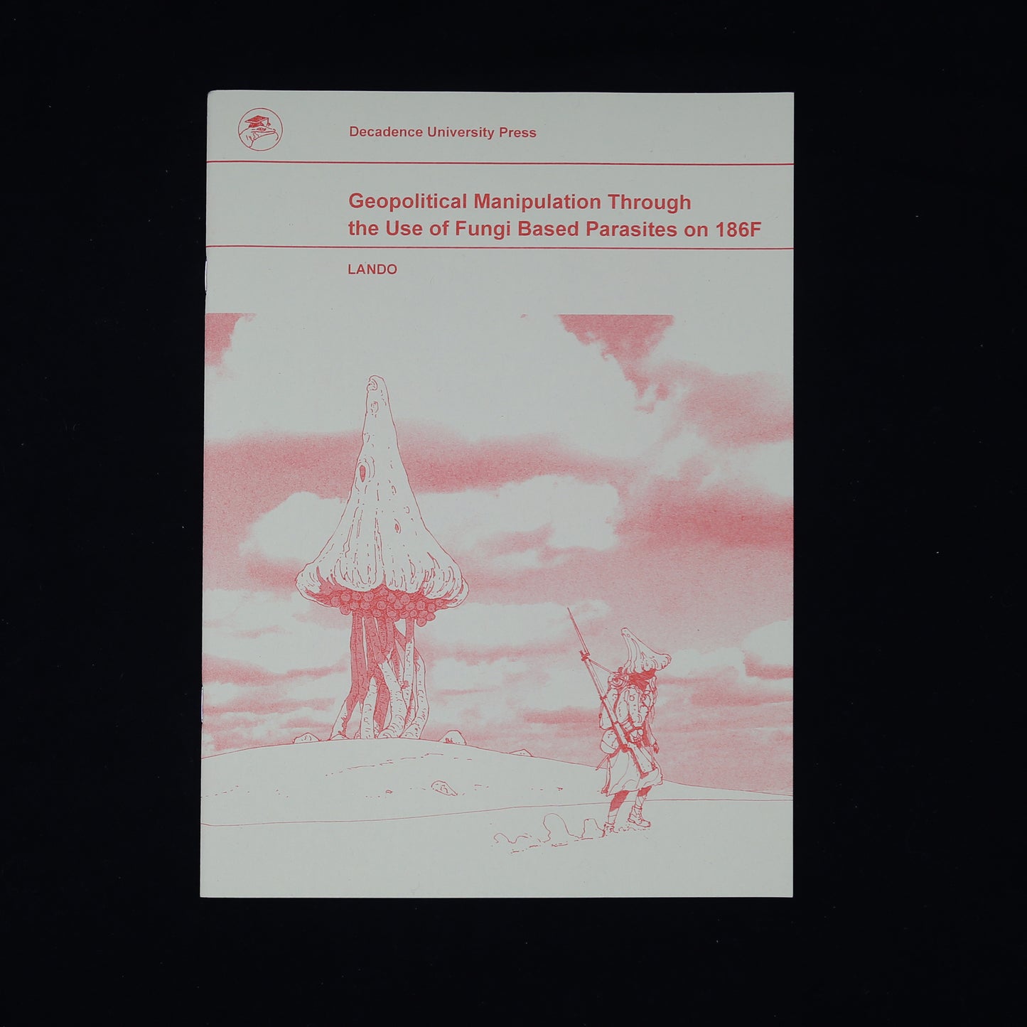 Geopolitical Manipulation Through the Use of Fungi Based Parasites on 186F