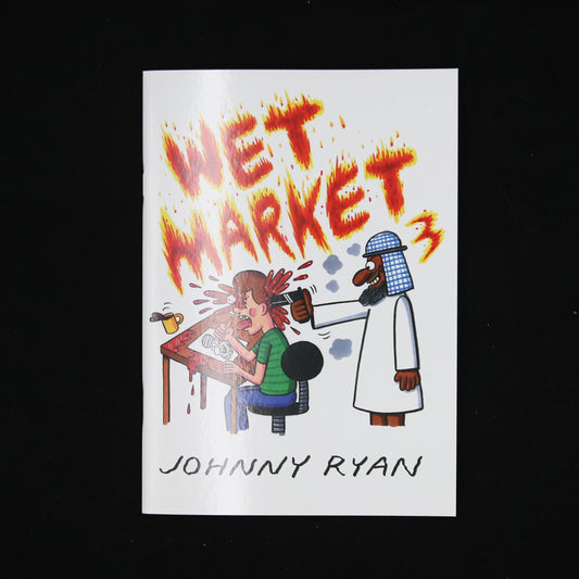 Johnny Ryan's wet market - number three