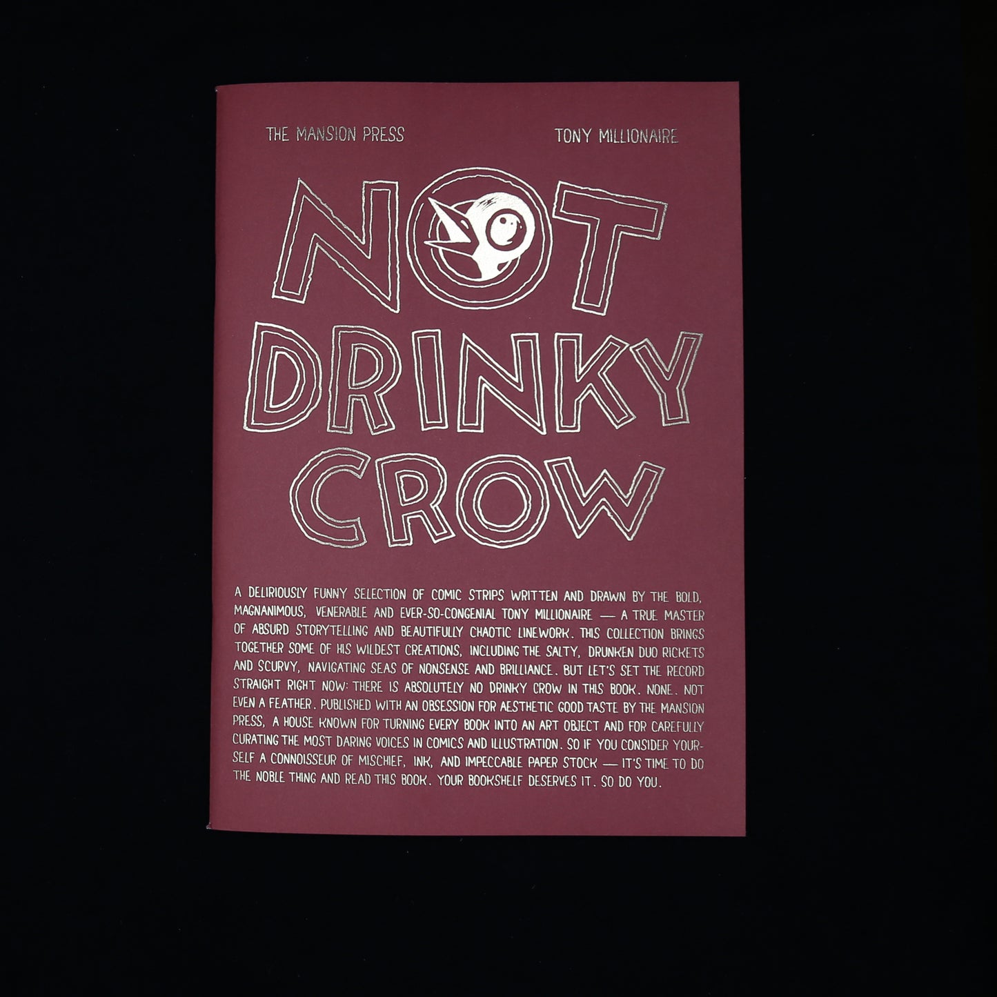 Not Drinky Crow by Tony Millionaire