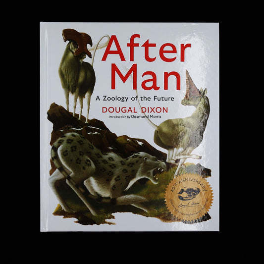 After Man: Expanded 40th Anniversary Edition by Dougal Dixon