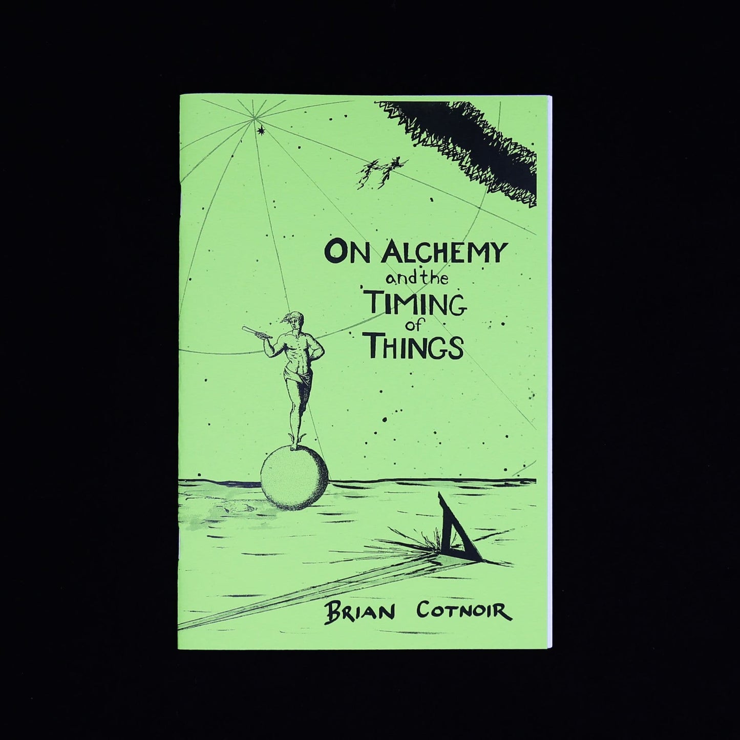 Alchemy and the Timing of Things by Brian Cotnoir