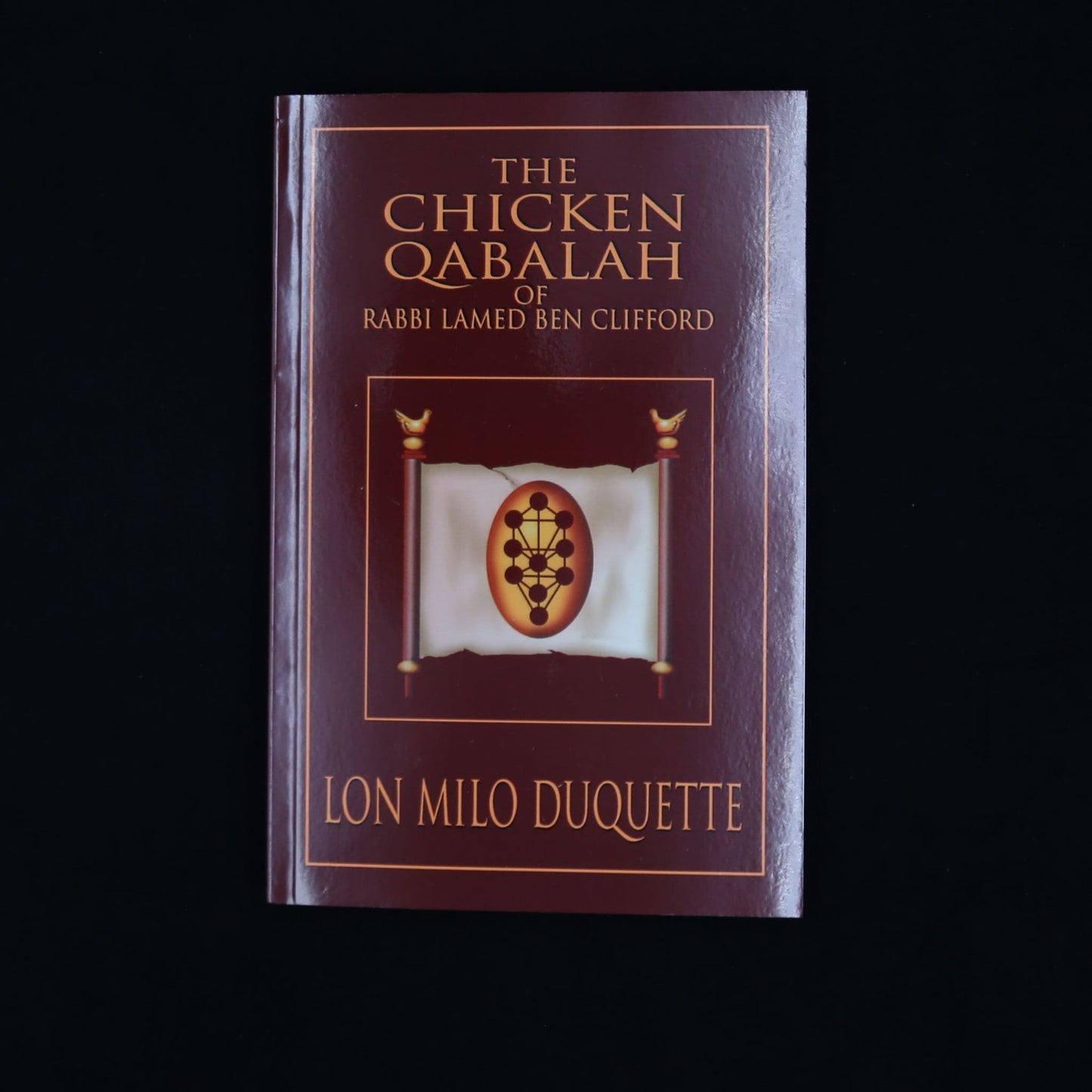 CHICKEN QABALAH OF RABBI LAMED BEN CLIFFORD by Lon Milo DuQuette