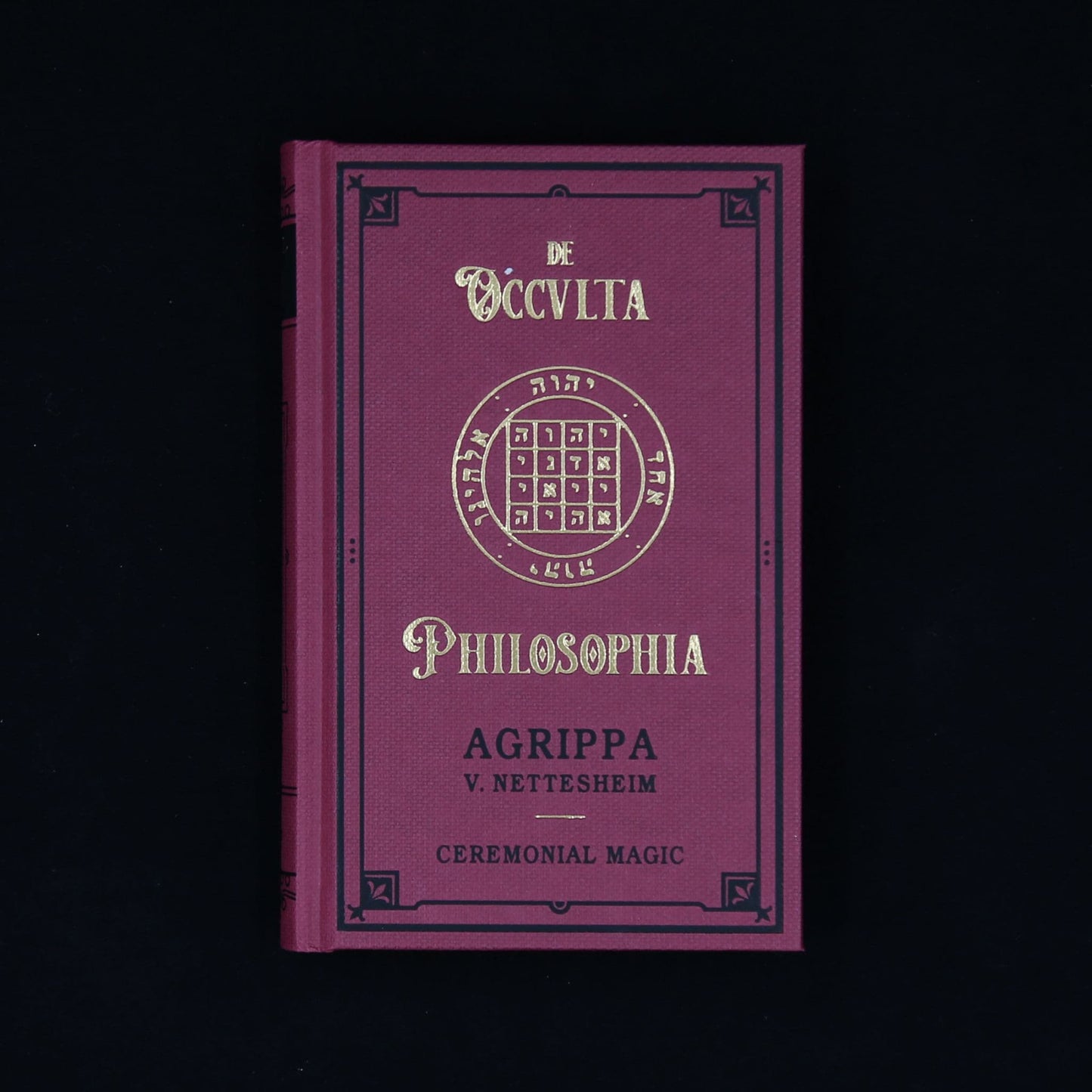 De Occvlta Philosophia. Vol. III - Ceremonial Magic by Heinrich Cornelius Agrippa