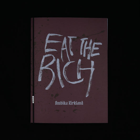 Eat the Rich by Ambika Kirkland