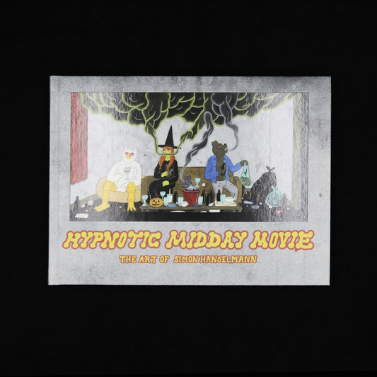 HYPNOTIC MIDDAY MOVIE : THE ART OF SIMON HANSELMANN