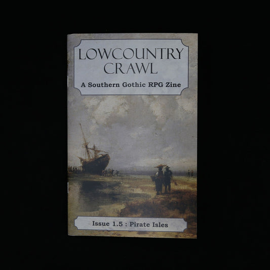 Lowcountry Crawl, Issue 1.5: Pirate Isles by John Gregory