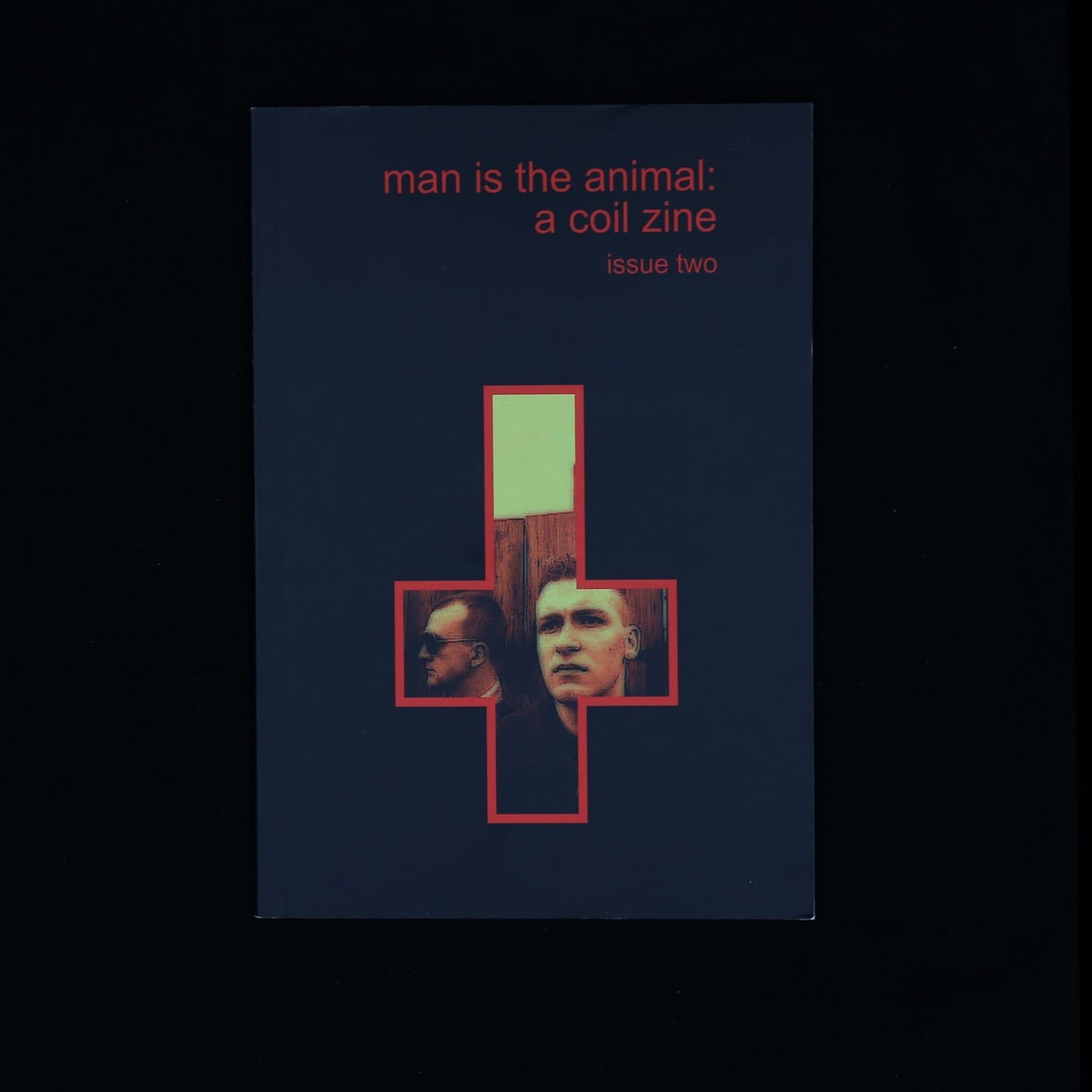 MAN IS THE ANIMAL: A COIL ZINE - ISSUE 2