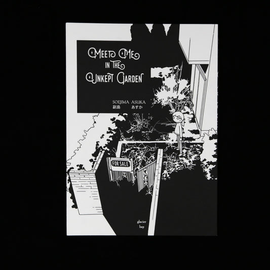 Meet Me in the Unkept Garden by Soejima Asuka