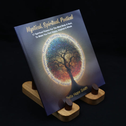 Mystical, Spiritual, Poetical by Bella Hope Smith