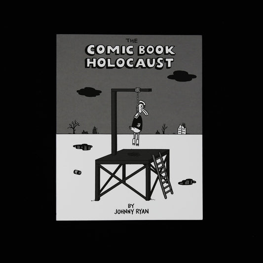 THE COMIC BOOK HOLOCAUST by Johnny Ryan