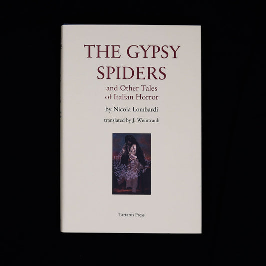 The Gypsy Spiders and Other Tales of Italian Horror by Nicola Lombardi
